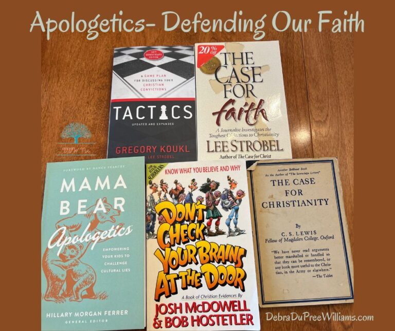 Apologetics - Defending Our Faith - Debra DuPree Williams | Debra ...